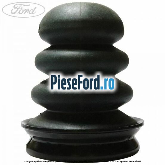 Tampon opritor suspensie spate roti duble Ford Transit 2014-2018 2.2 TDCi 4x4 155 cp CV24, CVR5 diesel