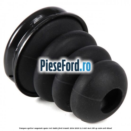 Tampon opritor suspensie spate roti duble Ford Transit 2014-2018 2.2 TDCi 4x4 155 cp CV24, CVR5 diesel