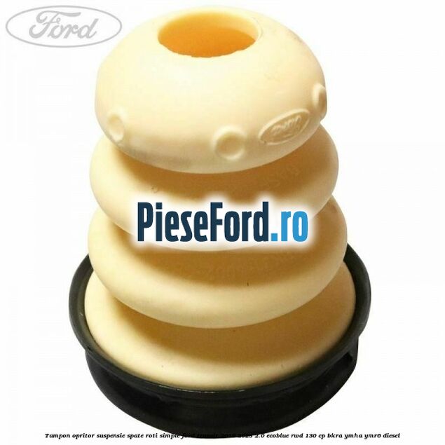 Tampon opritor suspensie spate roti simple Ford Transit 2019-2023 2.0 EcoBlue RWD 130 cp BKRA, YMHA, YMR6 diesel