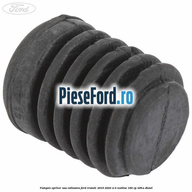 Tampon opritor usa culisanta Ford Transit 2019-2023 2.0 EcoBlue 160 cp N0HA diesel