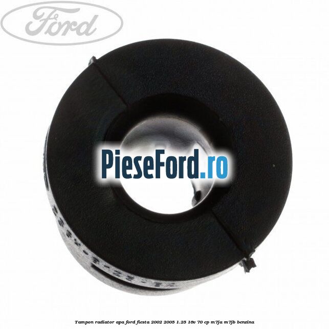 Tampon radiator apa Ford Fiesta 2002-2005 1.25 16V 70 cp M7JA, M7JB benzina