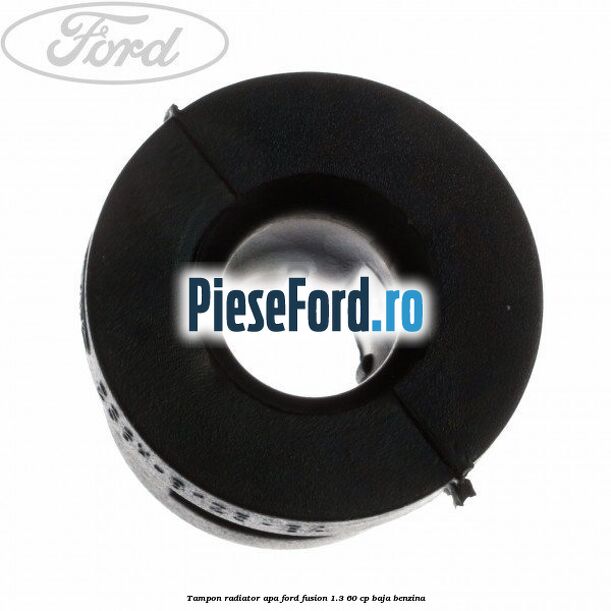 Tampon radiator apa Ford Fusion 1.3 60 cp BAJA benzina