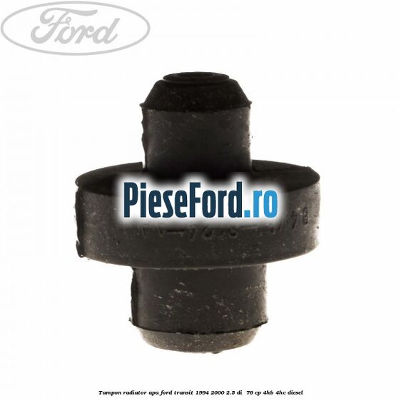 Tampon radiator apa Ford Transit 1994-2000 2.5 DI  76 cp 4HB, 4HC diesel