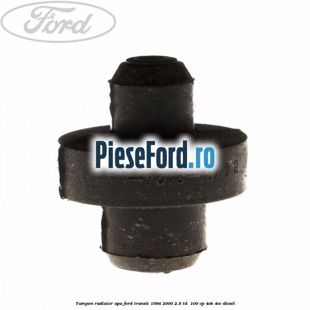 Tampon radiator apa Ford Transit 1994-2000 2.5 TD  100 cp 4EB, 4EC diesel