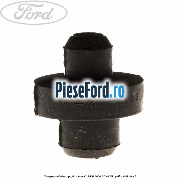Tampon radiator apa Ford Transit 1994-2000 2.5 TD 75 cp 4HA, 4HD diesel