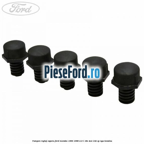 Tampon reglaj capota Ford Mondeo 1993-1996 2.0 i 16V 4x4 132 cp NGA benzina