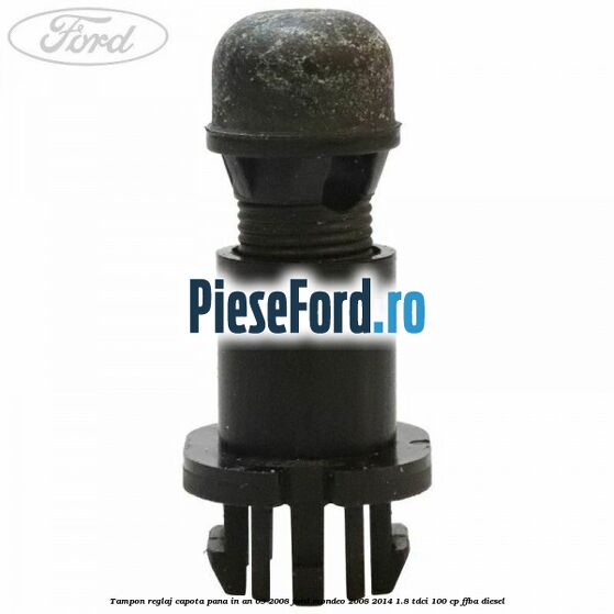 Tampon reglaj capota pana in an 09/2008 Ford Mondeo 2008-2014 1.8 TDCi 100 cp