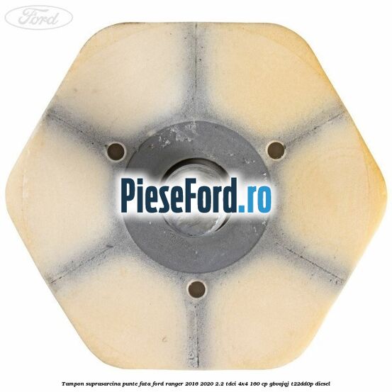 Tampon suprasarcina punte fata Ford Ranger 2016-2020 2.2 TDCi 4x4 160 cp GBVAJQJ, T22DD0P diesel