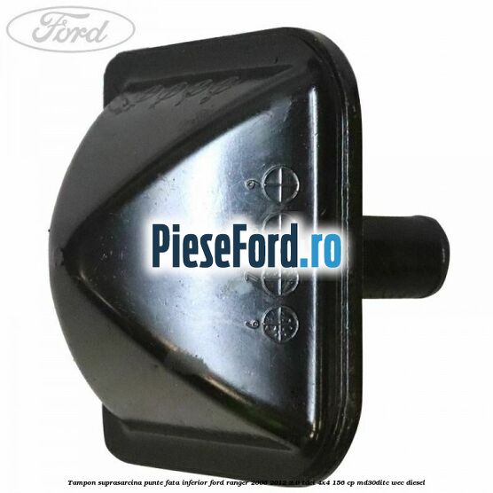 Tampon suprasarcina punte fata inferior Ford Ranger 2006-2012 3.0 TDCi 4x4 156 cp MD30DITC, WEC diesel