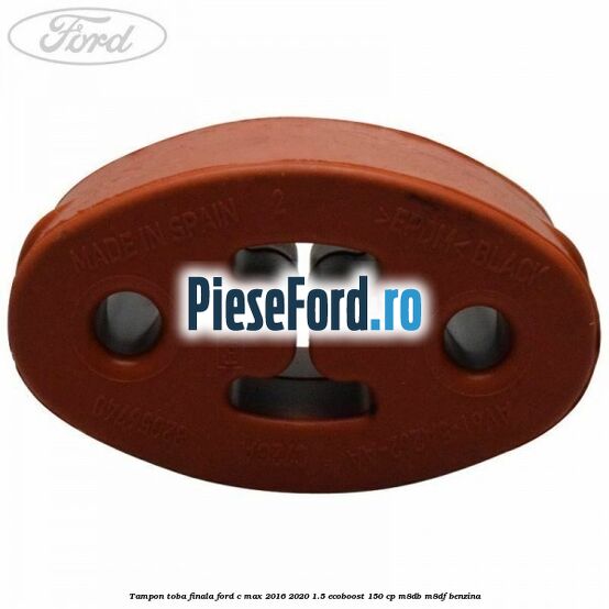Tampon toba finala Ford C-Max 2016-2020 1.5 EcoBoost 150 cp M8DB, M8DF benzina