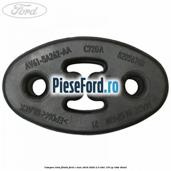 Tampon toba finala Ford C-Max 2016-2020 2.0 TDCi 170 cp T8DE diesel