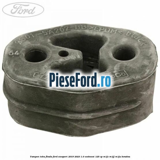 Tampon toba finala Ford EcoSport 2019-2023 1.0 EcoBoost 125 cp M1JC, M1JJ, M1JU benzina