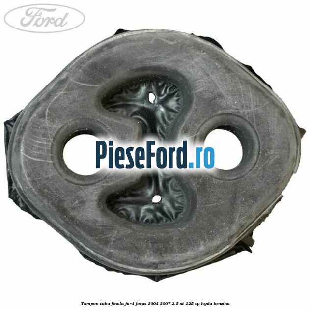 Tampon toba finala Ford Focus 2004-2007 2.5 ST 225 cp Tampon toba finala Ford Focus 2004-2007 2.5 ST 225 cp HYDA benzina