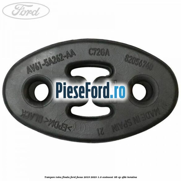 Tampon toba finala Ford Focus 2019-2023 1.0 EcoBoost 85 cp Tampon toba finala Ford Focus 2019-2023 1.0 EcoBoost 85 cp SFDC benzina