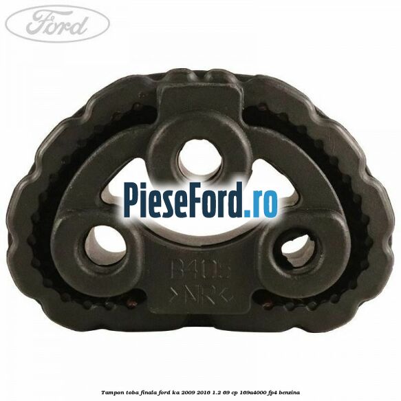 Tampon toba finala Ford Ka 2009-2016 1.2 69 cp 169A4000, FP4 benzina