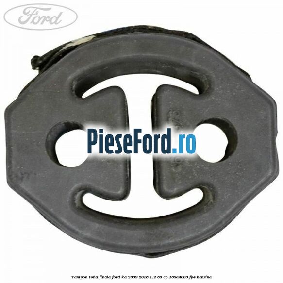 Tampon toba finala Ford Ka 2009-2016 1.2 69 cp 169A4000, FP4 benzina