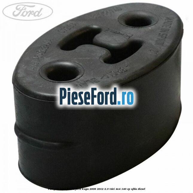 Tampon toba finala Ford Kuga 2008-2012 2.0 TDCI 4x4 140 cp UFDA diesel