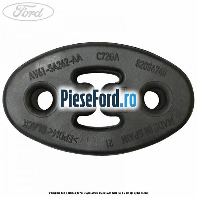 Tampon toba finala Ford Kuga 2008-2012 2.0 TDCI 4x4 140 cp UFDA diesel