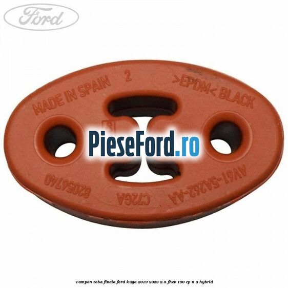Tampon toba finala Ford Kuga 2019-2023 2.5 FHEV 190 cp Tampon toba finala Ford Kuga 2019-2023 2.5 FHEV 190 cp n/a hybrid