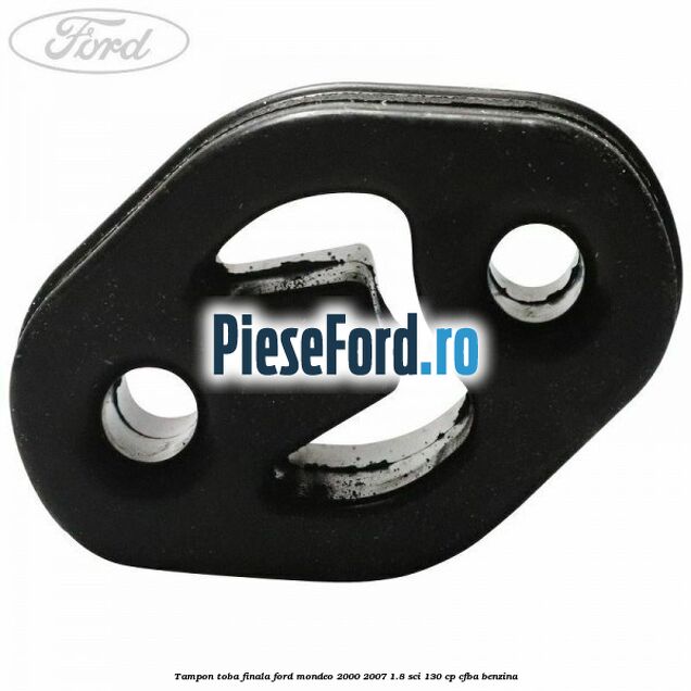Tampon toba finala Ford Mondeo 2000-2007 1.8 SCi 130 cp CFBA benzina