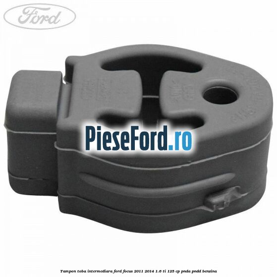 Tampon toba intermediara Ford Focus 2011-2014 1.6 Ti 125 cp PNDA, PNDD benzina