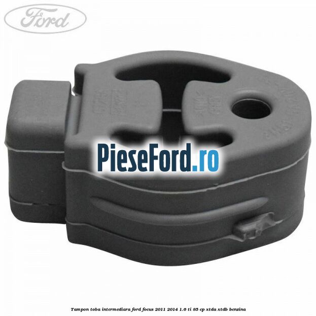 Tampon toba intermediara Ford Focus 2011-2014 1.6 Ti 85 cp XTDA, XTDB benzina