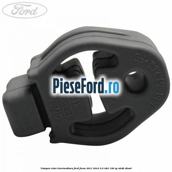 Tampon toba intermediara Ford Focus 2011-2014 2.0 TDCi 136 cp UKDB diesel