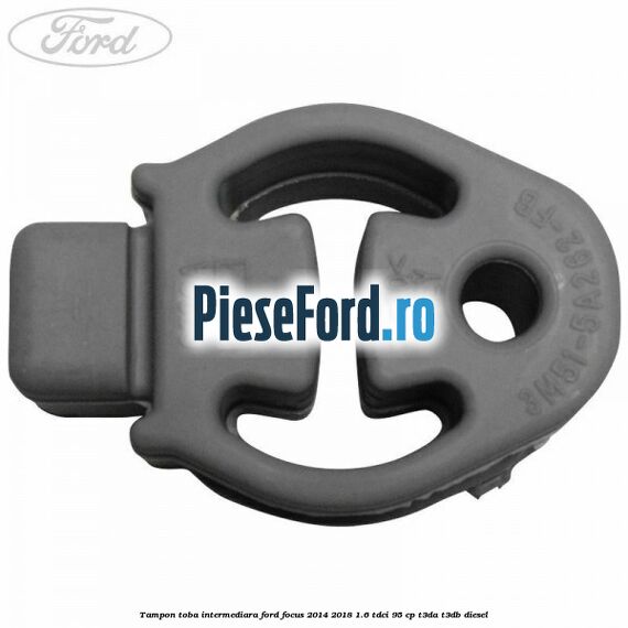 Tampon toba intermediara Ford Focus 2014-2018 1.6 TDCi 95 cp T3DA, T3DB diesel