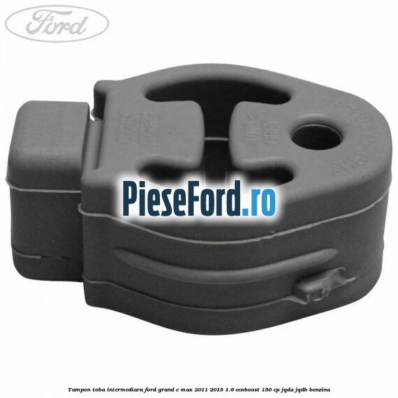 Tampon toba intermediara Ford Grand C-Max 2011-2015 1.6 EcoBoost 150 cp JQDA, JQDB benzina