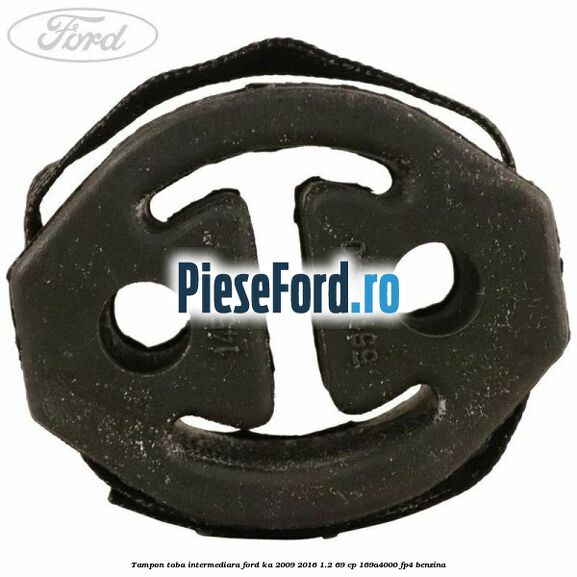 Tampon toba intermediara Ford Ka 2009-2016 1.2 69 cp 169A4000, FP4 benzina