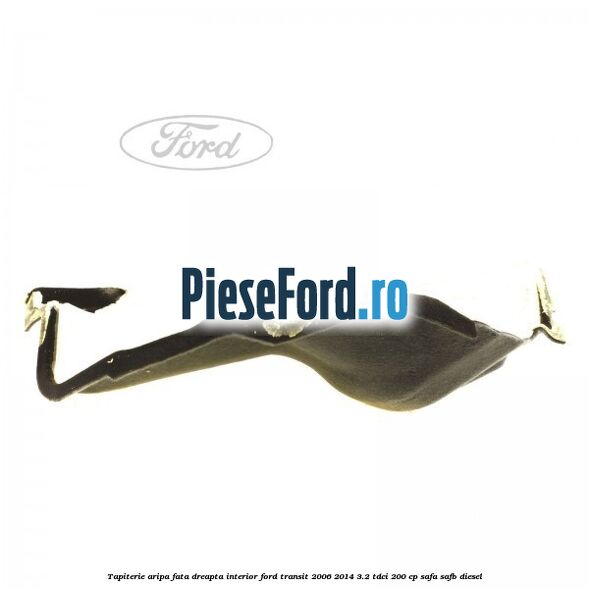 Tapiterie aripa fata dreapta interior Ford Transit 2006-2014 3.2 TDCi 200 cp SAFA, SAFB diesel
