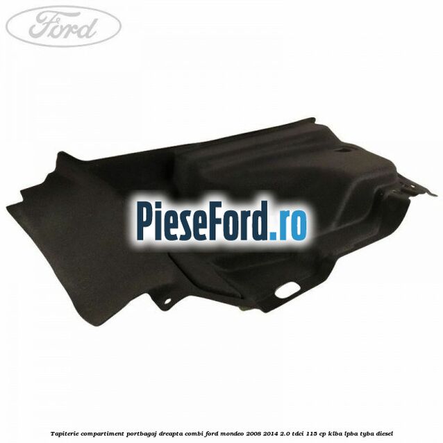 Tapiterie compartiment portbagaj dreapta combi Ford Mondeo 2008-2014 2.0 TDCi 115 cp KLBA, LPBA, TYBA diesel