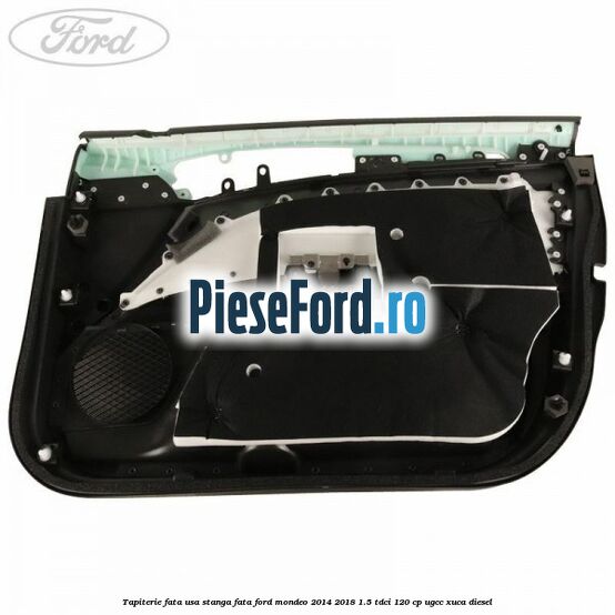Tapiterie fata usa stanga fata Ford Mondeo 2014-2018 1.5 TDCi 120 cp UGCC, XUCA diesel