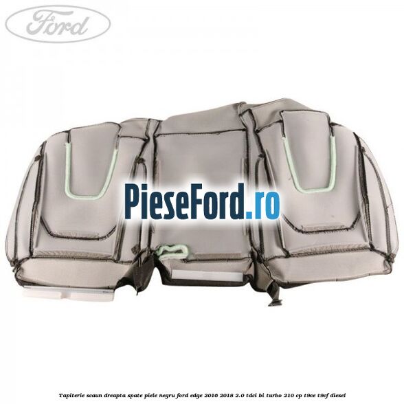 Tapiterie scaun dreapta spate piele negru Ford Edge 2016-2018 2.0 TDCi Bi-Turbo 210 cp T9CE, T9CF diesel