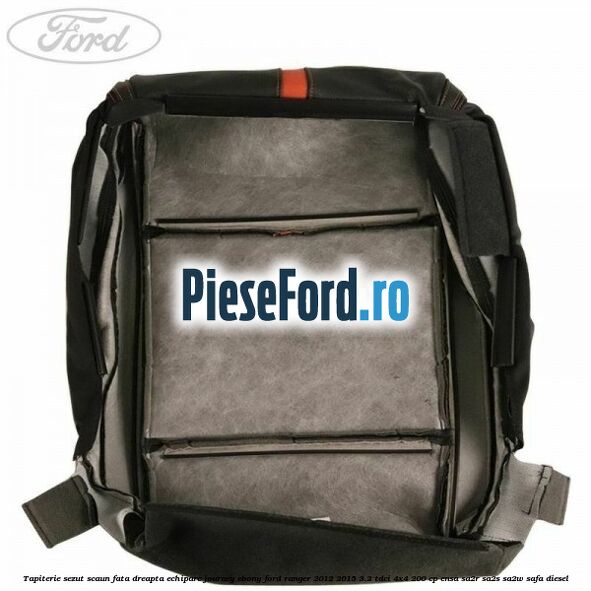 Tapiterie sezut scaun fata dreapta echipare journey ebony Ford Ranger 2012-2015 3.2 TDCi 4x4 200 cp ENSA, SA2R, SA2S, SA2W, SAFA diesel
