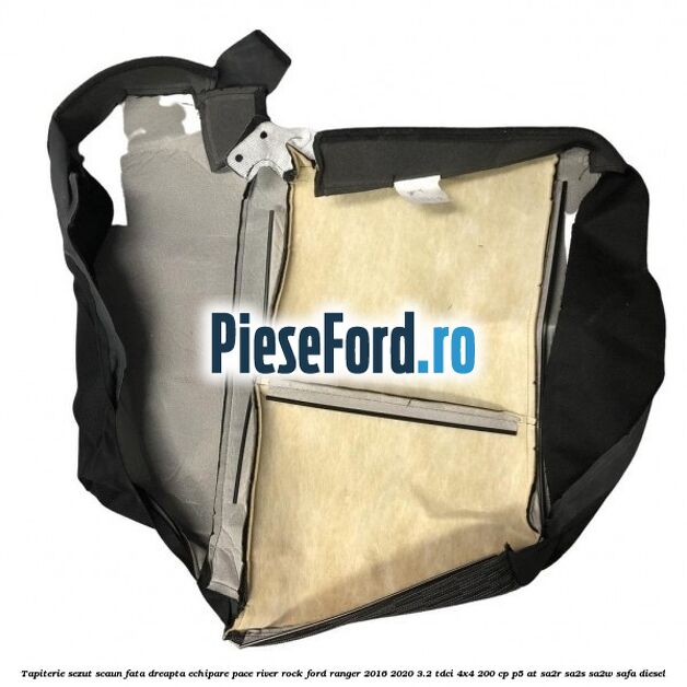 Tapiterie sezut scaun fata dreapta echipare pace river rock Ford Ranger 2016-2020 3.2 TDCi 4x4 200 cp P5-AT, SA2R, SA2S, SA2W, SAFA diesel
