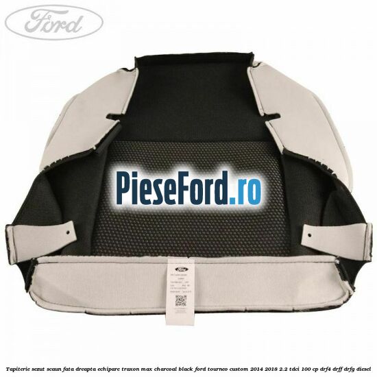 Tapiterie sezut scaun fata dreapta echipare traxon max charcoal black Ford Tourneo Custom 2014-2018 2.2 TDCi 100 cp DRF4, DRFF, DRFG diesel