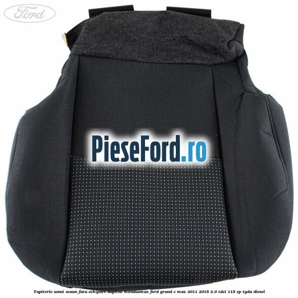Tapiterie sezut scaun fata echipare daphne mondusmax Ford Grand C-Max 2011-2015 2.0 TDCi 115 cp TYDA diesel
