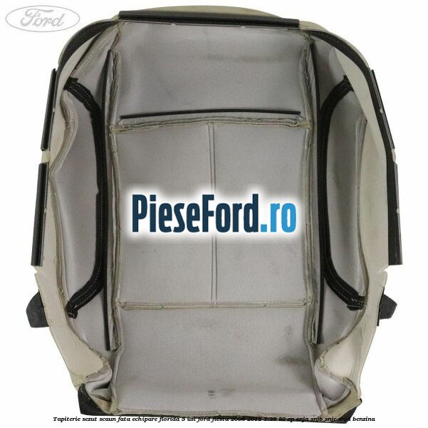 Tapiterie sezut scaun fata echipare florida 5 usi Ford Fiesta 2008-2012 1.25 82 cp SNJA, SNJB, SNJC, SNJD benzina