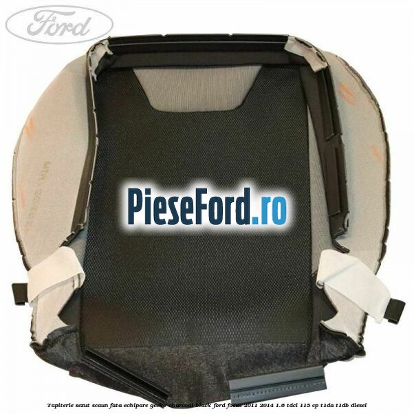 Tapiterie sezut scaun fata echipare gecko charcoal black Ford Focus 2011-2014 1.6 TDCi 115 cp T1DA, T1DB diesel