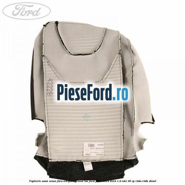 Tapiterie sezut scaun fata echipare groove lux Ford Focus 2014-2018 1.6 TDCi 95 cp T3DA, T3DB diesel