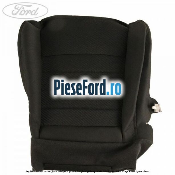 Tapiterie sezut scaun fata echipare prada lux Ford Galaxy 2007-2014 2.0 TDCi 115 cp KLWA, TYWA diesel