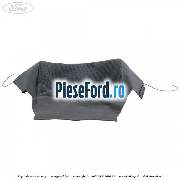 Tapiterie sezut scaun fata stanga echipare Caravan Ford Transit 2006-2014 2.2 TDCi RWD 100 cp Tapiterie sezut scaun fata stanga echipare Caravan Ford Transit 2006-2014 2.2 TDCi RWD 100 cp DRRA, DRRB, DRRC diesel