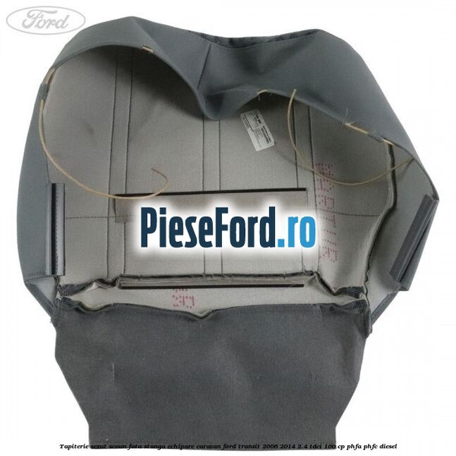Tapiterie sezut scaun fata stanga echipare Caravan Ford Transit 2006-2014 2.4 TDCi 100 cp PHFA, PHFC diesel