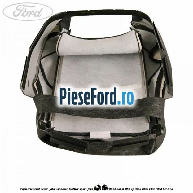 Tapiterie sezut scaun fata windosor leather sport Ford Focus 2011-2014 2.0 ST 250 cp R9DA, R9DB, R9DC, R9DD benzina
