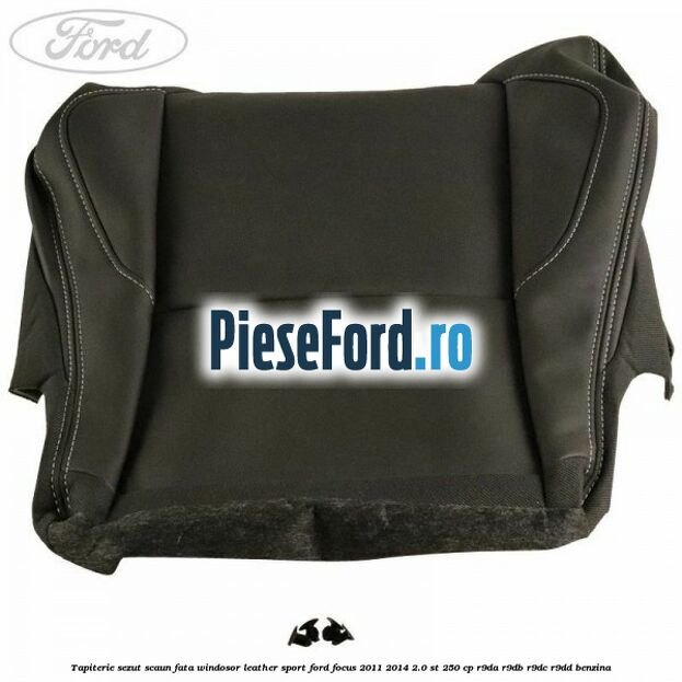 Tapiterie sezut scaun fata windosor leather sport Ford Focus 2011-2014 2.0 ST 250 cp R9DA, R9DB, R9DC, R9DD benzina