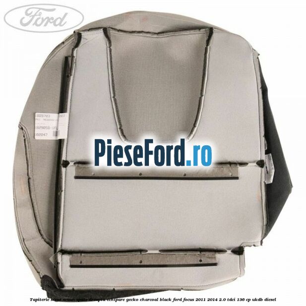 Tapiterie sezut scaun spate dreapta echipare gecko charcoal black Ford Focus 2011-2014 2.0 TDCi 136 cp UKDB diesel