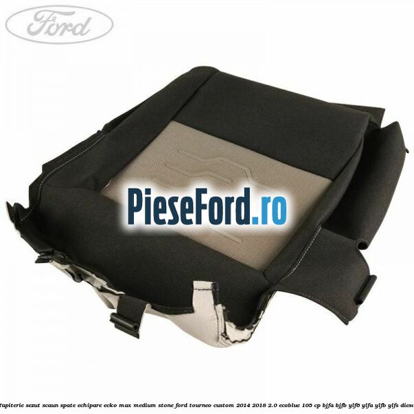 Tapiterie sezut scaun spate echipare ecko max medium stone Ford Tourneo Custom 2014-2018 2.0 EcoBlue 105 cp BJFA, BJFB, YLF6, YLFA, YLFB, YLFS diesel