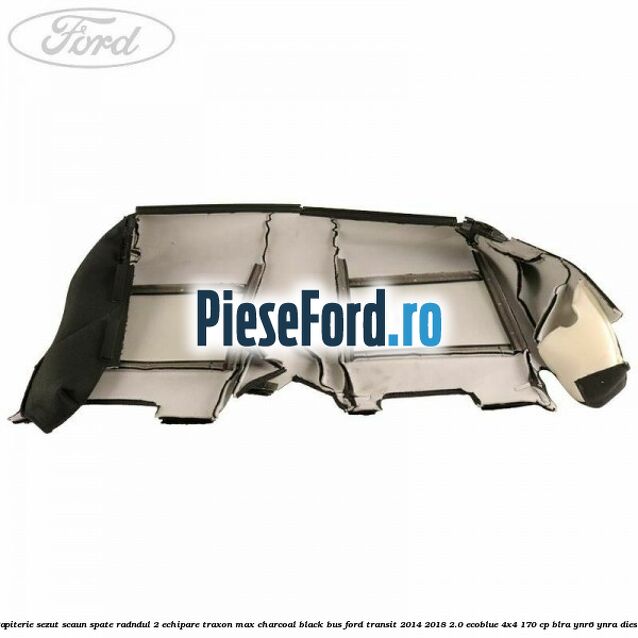 Tapiterie sezut scaun spate radndul 2 echipare traxon max charcoal black BUS Ford Transit 2014-2018 2.0 EcoBlue 4x4 170 cp Tapiterie sezut scaun spate radndul 2 echipare traxon max charcoal black BUS Ford Transit 2014-2018 2.0 EcoBlue 4x4 170 cp BLRA, YNR6, YNRA diesel
