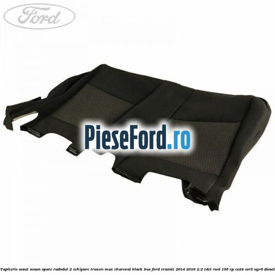 Tapiterie sezut scaun spate radndul 2 echipare traxon max charcoal black BUS Ford Transit 2014-2018 2.2 TDCi RWD 155 cp CV24, CVR5, UYR6 diesel